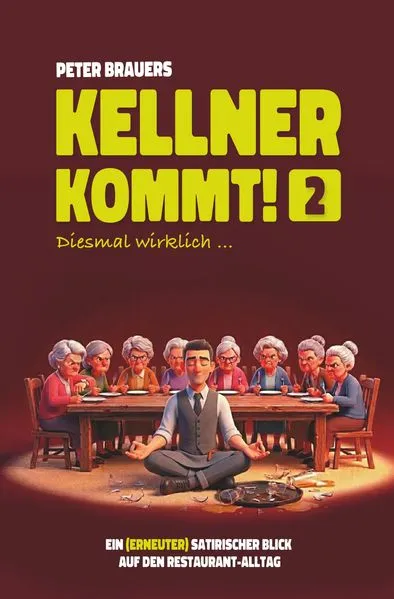 Cover: Kellner kommt! Diesmal wirklich...