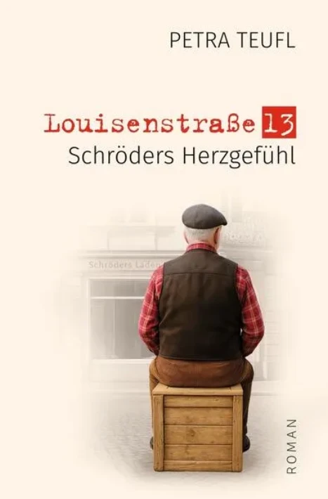 Louisenstraße 13 - Schröders Herzgefühl