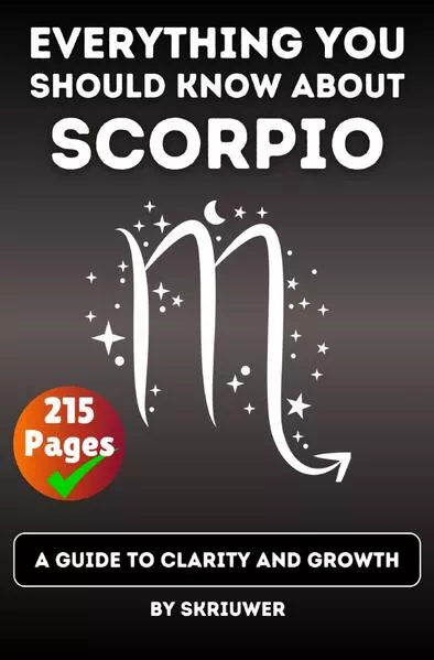 The Scorpio Book: Everything You Should Know About Scorpios