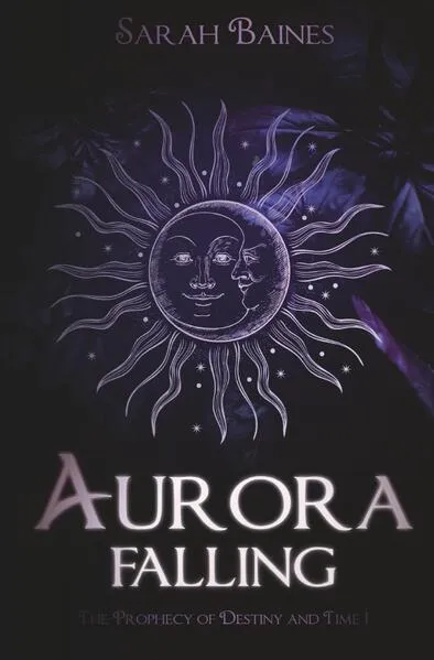 The Prophecy of Destiny and Time / Aurora Falling