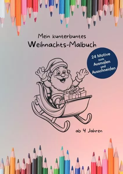 Cover: Mein kunterbuntes Weihnachts-Malbuch