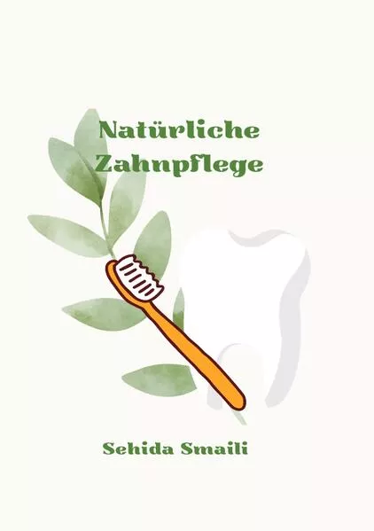 Cover: Natürliche Zahnpflege