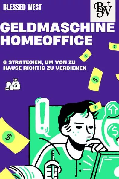 Cover: Geldmaschine Homeoffice