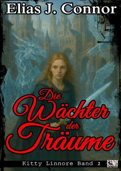 Kitty Linnore / Die Wächter der Träume