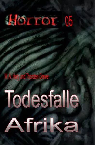 HORROR Buchausgabe / HORROR 005 Buchausgabe: Todesfalle Afrika