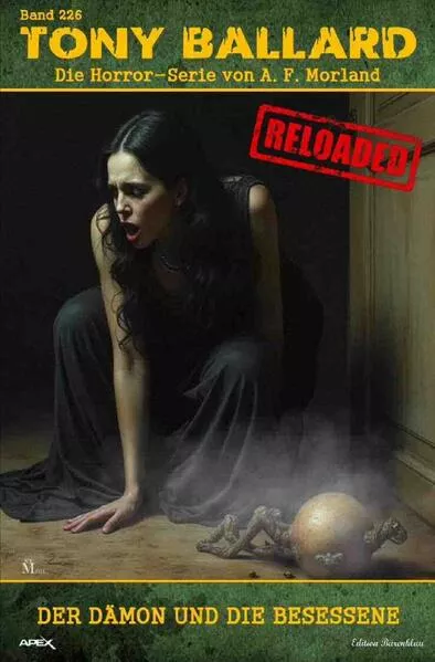 Tony Ballard - Reloaded, Band 226: Der Dämon und die Besessene