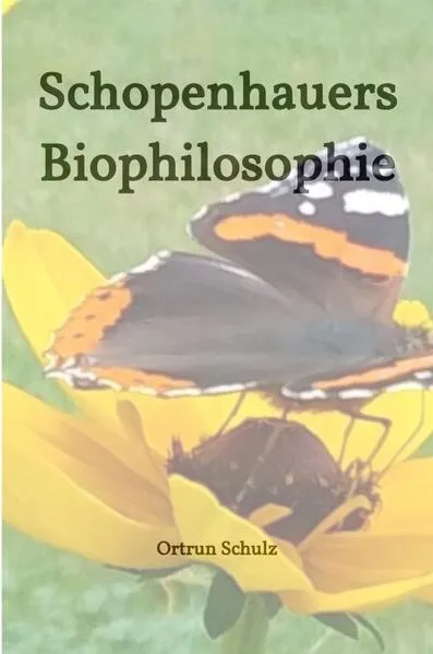 Schopenhauers Biophilosophie