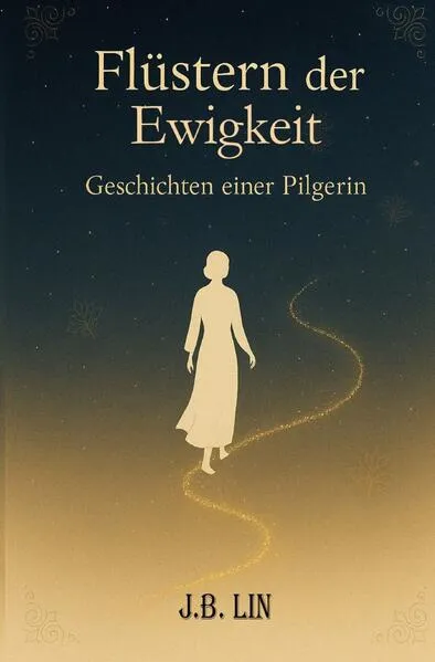 Cover: Flüstern der Ewigkeit