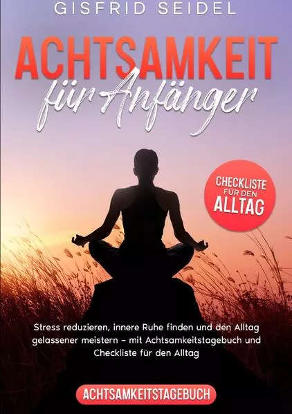 Cover: Achtsamkeit für Anfänger