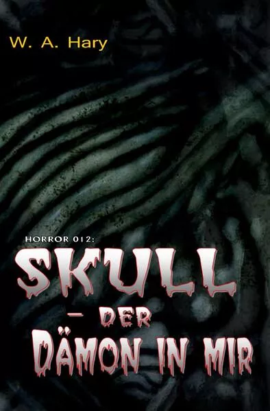 HORROR Buchausgabe / HORROR 012 Buchausgabe: SKULL – Der Dämon in mir