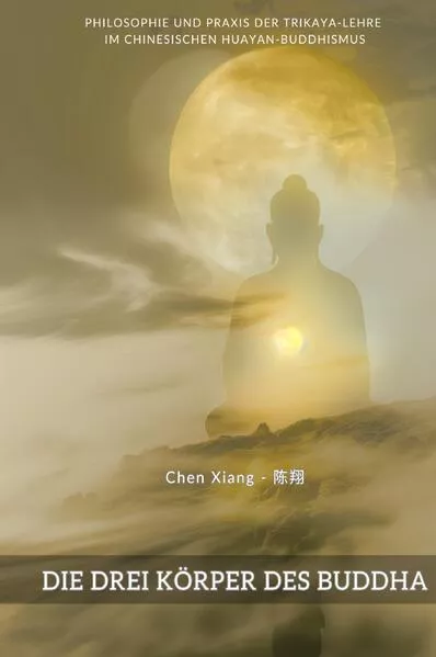 Cover: Die Drei Körper des Buddha