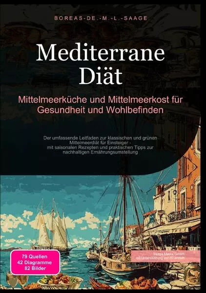 Diät (DE) / Mediterrane Diät: Mittelmeerküche und Mittelmeerkost für Gesundheit und Wohlbefinden