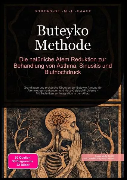 Atemtechnik (DE) / Buteyko Methode: Die natürliche Atem Reduktion zur Behandlung von Asthma, Sinusitis und Bluthochdruck