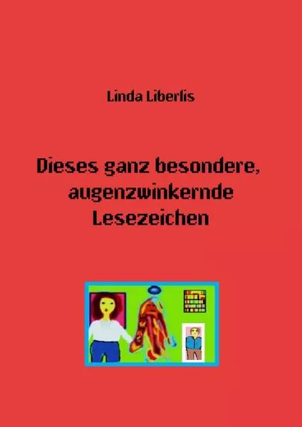 Cover: Dieses ganz besondere, augenzwinkernde Lesezeichen