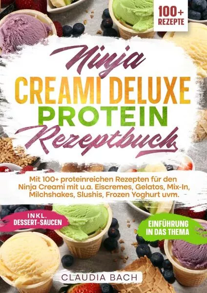 Ninja Creami Deluxe Protein Rezeptbuch