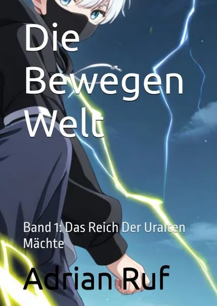 Cover: Die Bewegen Welt