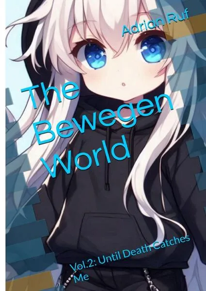 Cover: Die Bewegen Welt / The Bewegen World Vol.2