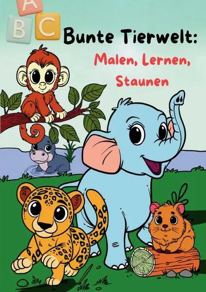 Cover: Bunte Tierwelt: Malen, Lernen, Staunen