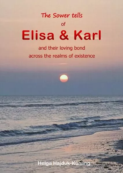 Cover: Die Säerin erzählt / Elisa & Karl