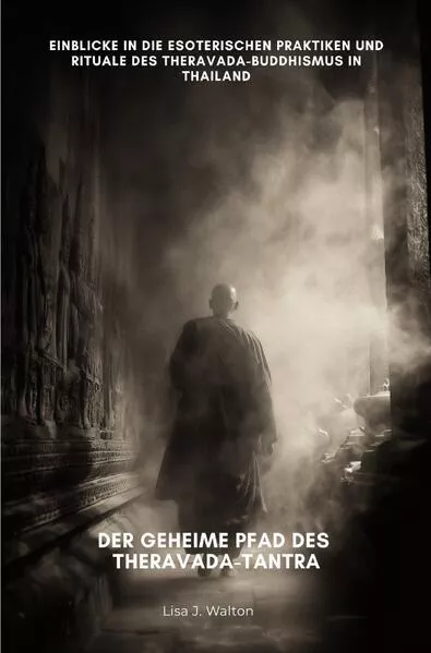 Der geheime Pfad des Theravada-Tantra