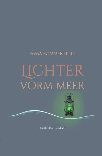 Cover: Daakum-Romane / Lichter vorm Meer