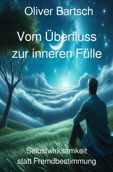 Cover: Vom Überfluss zur inneren Fülle