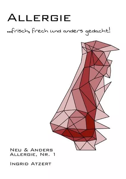 Neu & Anders / Allergie ... frisch, frech und anders gedacht!