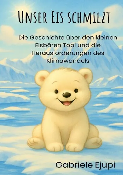 Cover: Unser Eis schmilzt