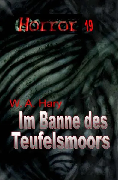 HORROR Buchausgabe / HORROR 019 Buchausgabe: Im Banne des Teufelsmoors