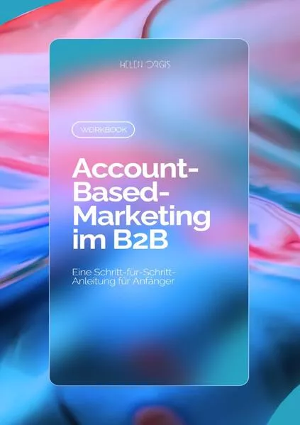 Cover: Workbook: Account-Based Marketing im B2B