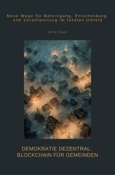Demokratie dezentral: Blockchain für Gemeinden
