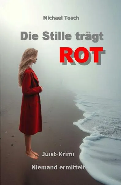 Die Stille trägt ROT