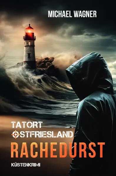 Tatort Ostfriesland / Tatort Ostfriesland - Rachedurst