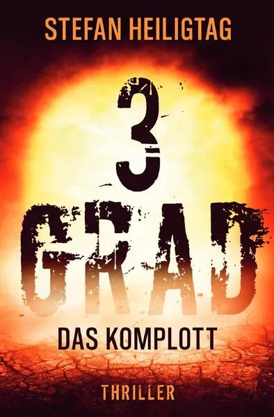 Cover: 3 Grad / 3 Grad – Das Komplott
