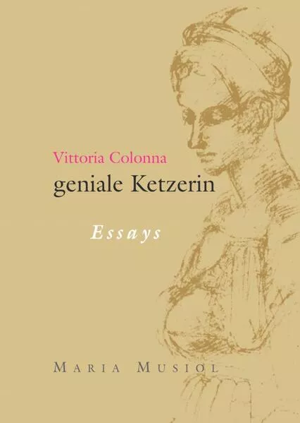 Cover: VITTORIA COLONA GENIALE KETZERIN / VITTORIA COLONNA