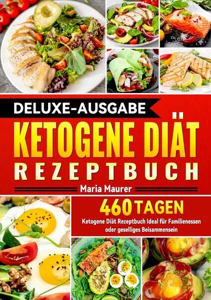 Cover: Deluxe-Ausgabe Ketogene Diät Rezeptbuch