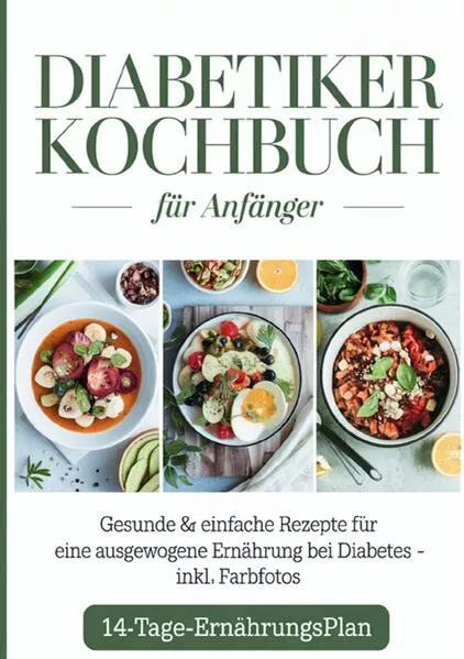 Diabetiker Kochbuch für Anfänger