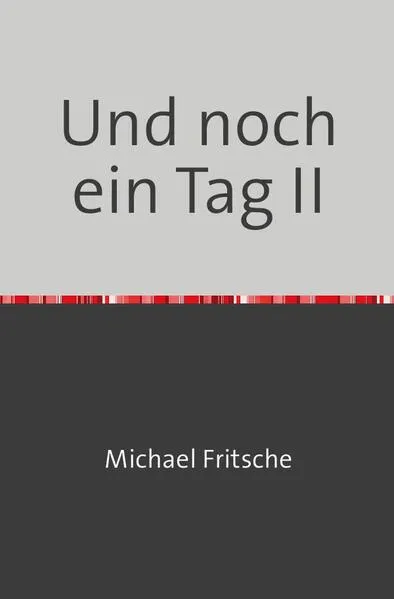 Und noch ein Tag