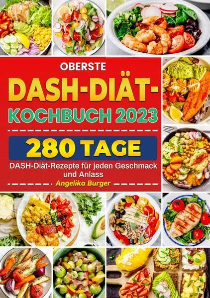 Cover: Оberѕte DAЅH-Diät-Kоchbuch