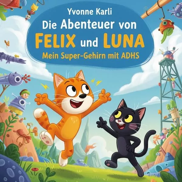 Cover: Die Abenteuer von Felix und Luna