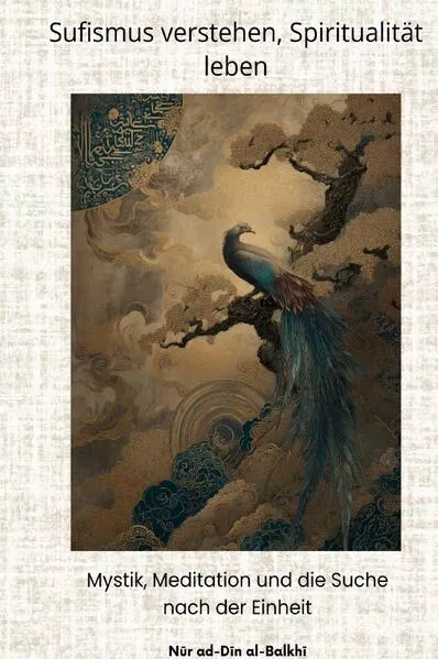 Cover: Sufismus verstehen, Spiritualität leben