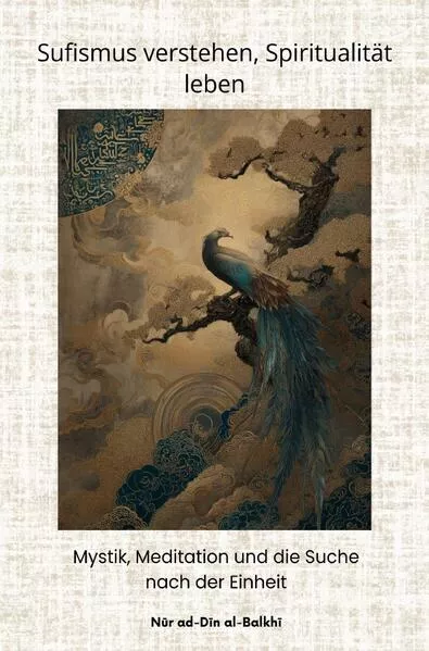 Sufismus verstehen, Spiritualität leben