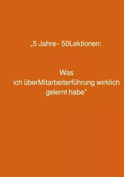 5 Jahre – 50 Lektionen