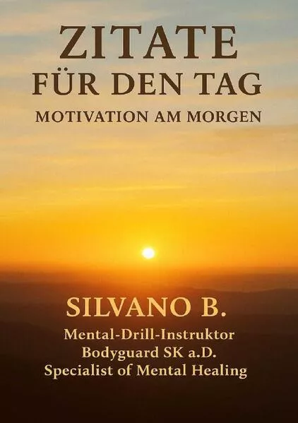 Zitate für den Tag -Motivation am Morgen