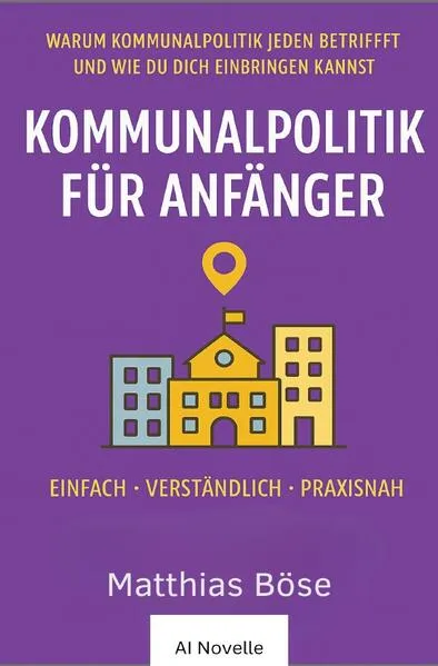 Kommunalpolitik für Anfänger