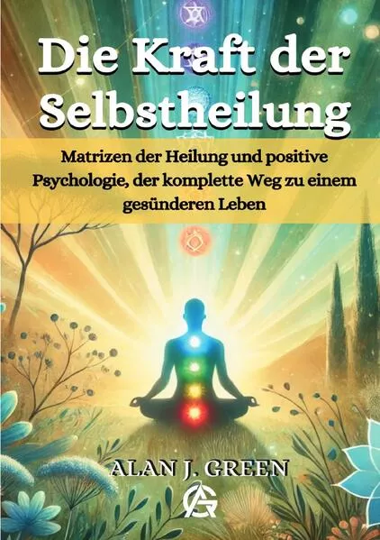 Cover: Die Kraft der Selbstheilung