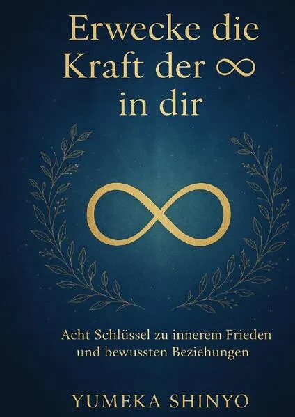 Erwecke die Kraft der ∞ in dir