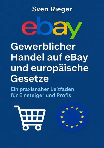 Cover: Gewerblicher Handel auf eBay und europäische Gesetze