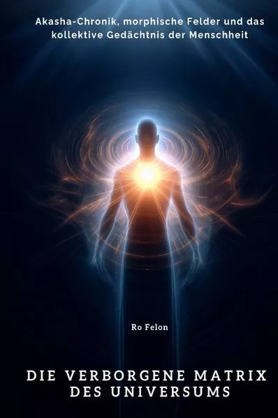 Cover: Die verborgene Matrix des Universums