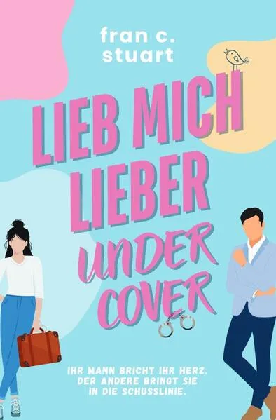 Cover: Lieb mich lieber Undercover